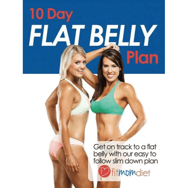 10 Day Flat Belly Plan: Fit Mom Diet